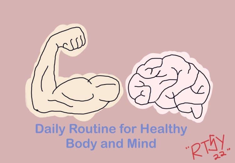 Daily Routine for Healthy Body and Mind