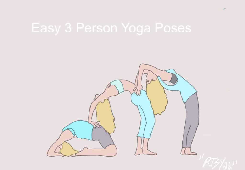 Easy 3 Person Yoga Poses