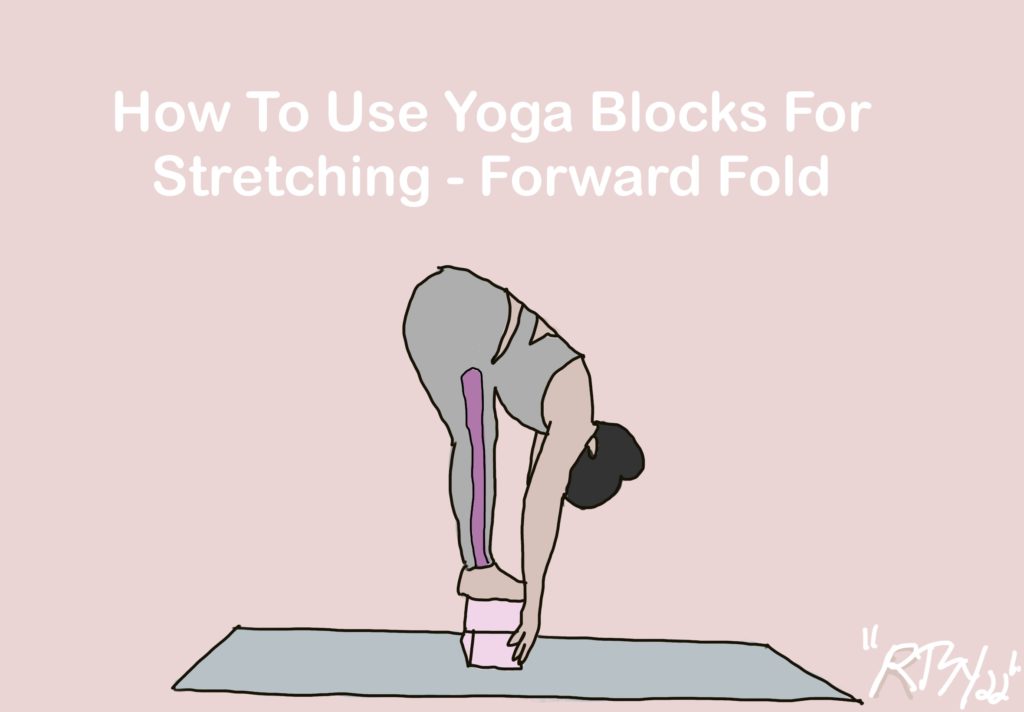 How To Use Yoga Blocks For Stretching - Forward Fold 